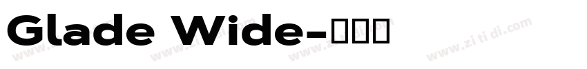 Glade Wide字体转换